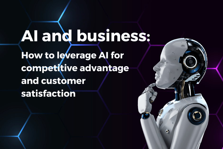 AI and business: How to leverage AI for competitive advantage and ...