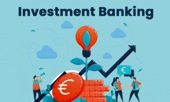 Investment Banking Market Touching New Development Level |Citigroup, Credit Suisse, GreensLedge