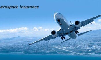 Aerospace Insurance Market is Going To Boom: Allianz, Starr Companies, Munich Re,